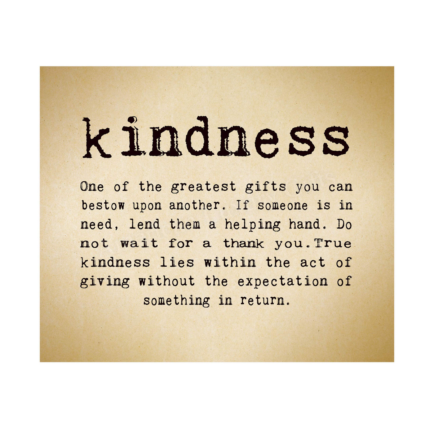 Kindness-One of the Greatest Gifts You Can Bestow-Inspirational Wall Art Sign -10 x 8" Typographic Poster Print-Ready to Frame. Motivational Home-Office-Classroom Decor. Great Reminder To Be Kind!