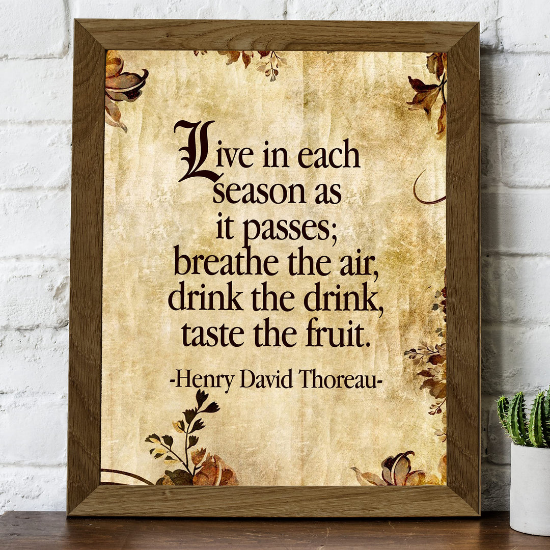 Henry David Thoreau Quotes-"Live In Each Season As It Passes" Inspirational Poem Art-8 x 10" Distressed Parchment Wall Print-Ready to Frame. Home-Office-School-Library Decor! Great Literary Gift!