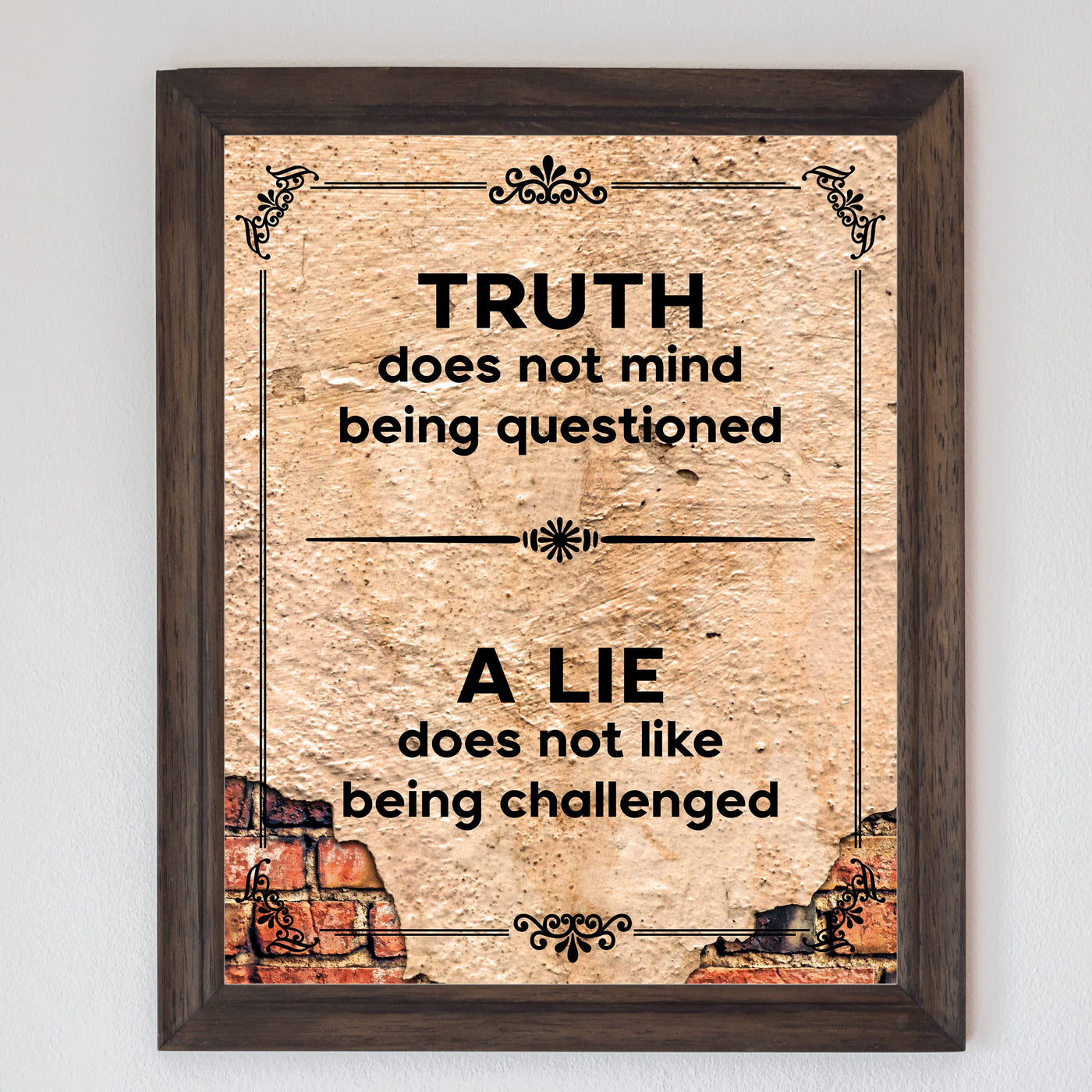 Truth Does Not Mind Being Questioned-Motivational Quotes Wall Decor -8 x 10" Rustic Inspirational Art Print-Ready to Frame. Patriotic Home-Office-School-Dorm-Cave Decor. Great Political Gift!