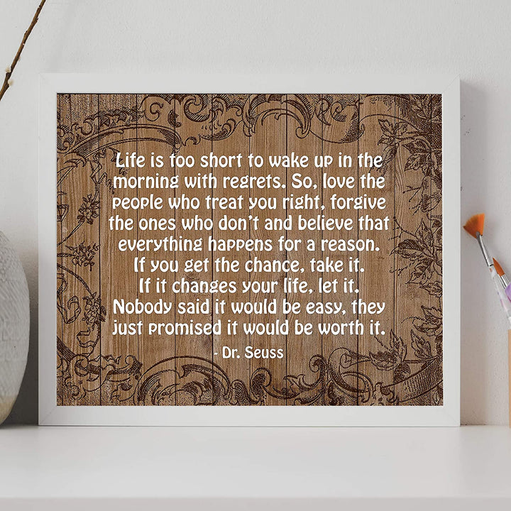 Dr. Seuss Quotes Wall Art Sign-"Life Is Too Short To Wake Up With Regrets"-14 x 11"