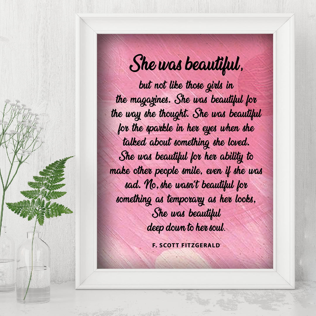 She Was Beautiful-Deep Down to Her Soul Inspirational Wall Art Sign -8 x 10" Poetic Pink Poster Print -Ready to Frame. Perfect Home-Office-Library Decor! Great Literary Gift for Fitzgerald Fans!
