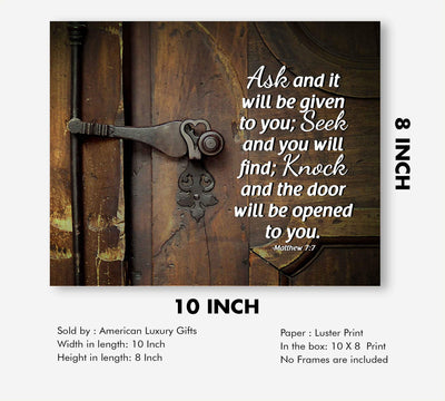 Ask-Seek-Knock & Door Will Be Opened to You Matthew 7:7 -Bible Verse Wall Art- 10 x 8" Religious Scripture Print-Ready to Frame. Perfect Home-Office-Church Decor. Great Christian Gift for All!