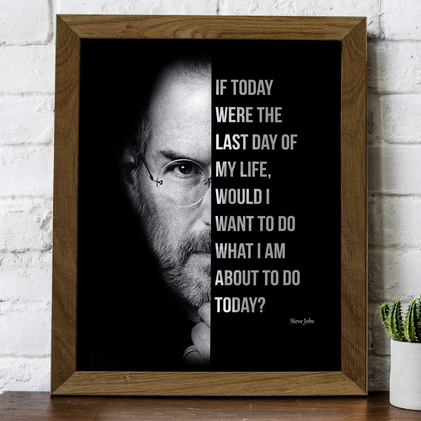 Steve Jobs Quotes Wall Art-"If Today Were the Last Day of My Life"-8 x 10" Motivational Poster Print-Ready to Frame. Modern Typographic Design. Inspirational Decor for Home-Office-Business-School!