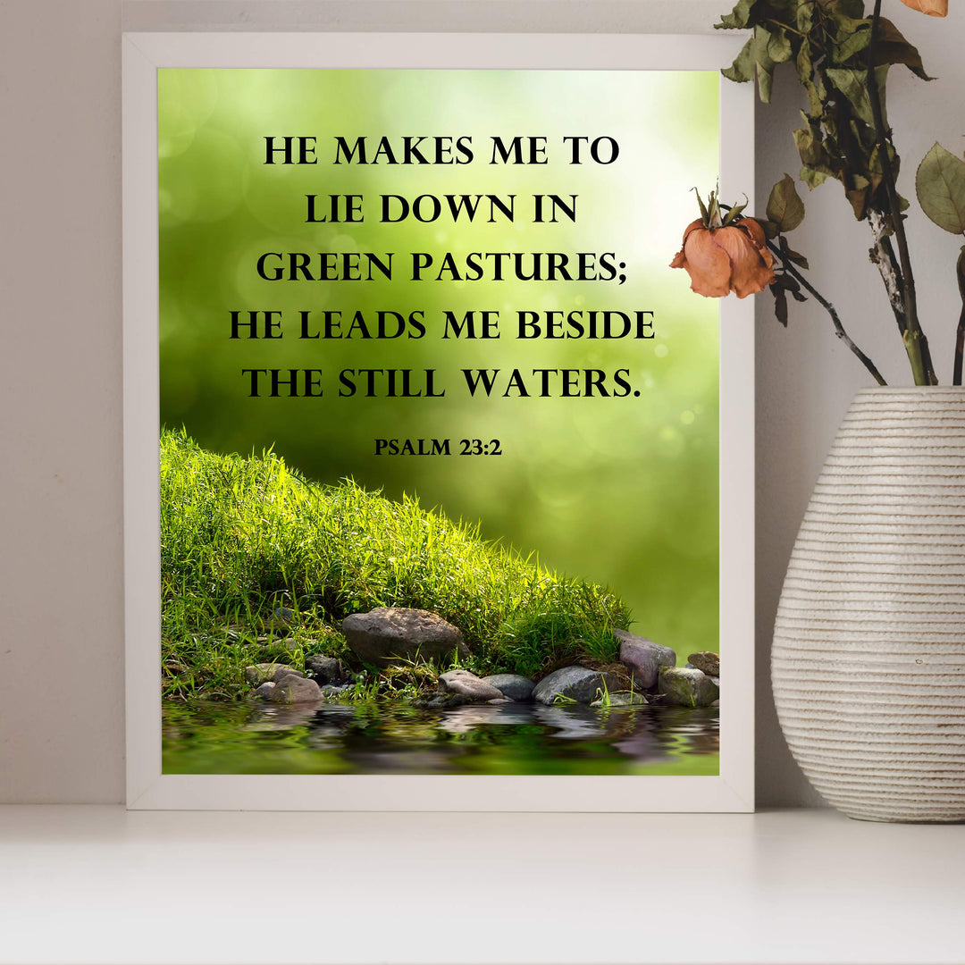 He Leads Me Beside the Still Waters-Psalms 23:2- Bible Verse Wall Art -8 x 10 Scripture Wall Print- Ready to Frame. Religious Home-Office-Sunday School Decor. Great Christian Gift of Faith!