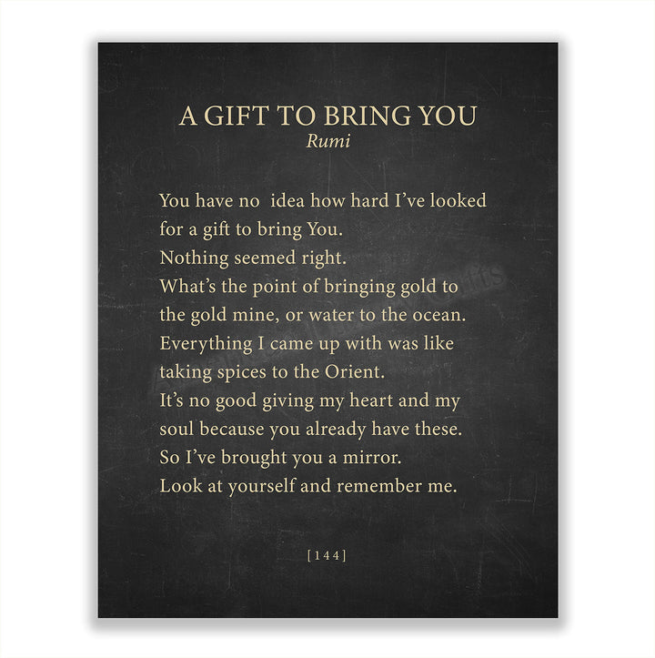 A Gift To Bring You-Rumi Book Page Print-8 x 10" Literary Wall Art Quotes w/Replica Distressed Parchment Design-Ready To Frame. Inspirational Home-Office-Spiritual Decor. Great Gift of Love!