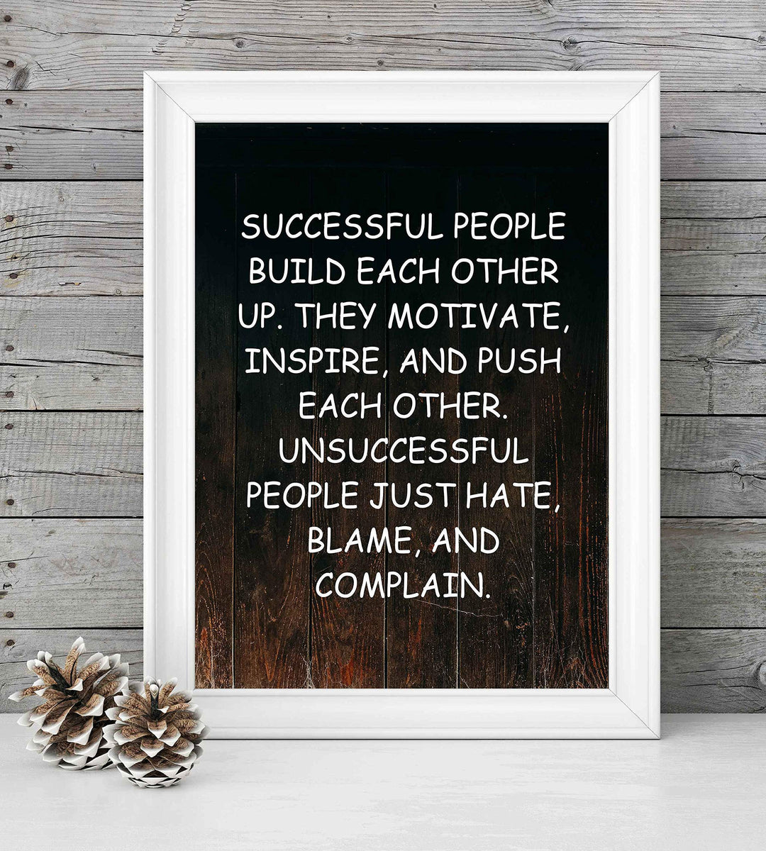 Successful People Build Each Other Up Motivational Quotes Wall Sign -8 x 10" Rustic Art Print on Replica Wood Design. Home-Office-School Decor. Great Advice for Success! Printed on Paper-Not Wood.