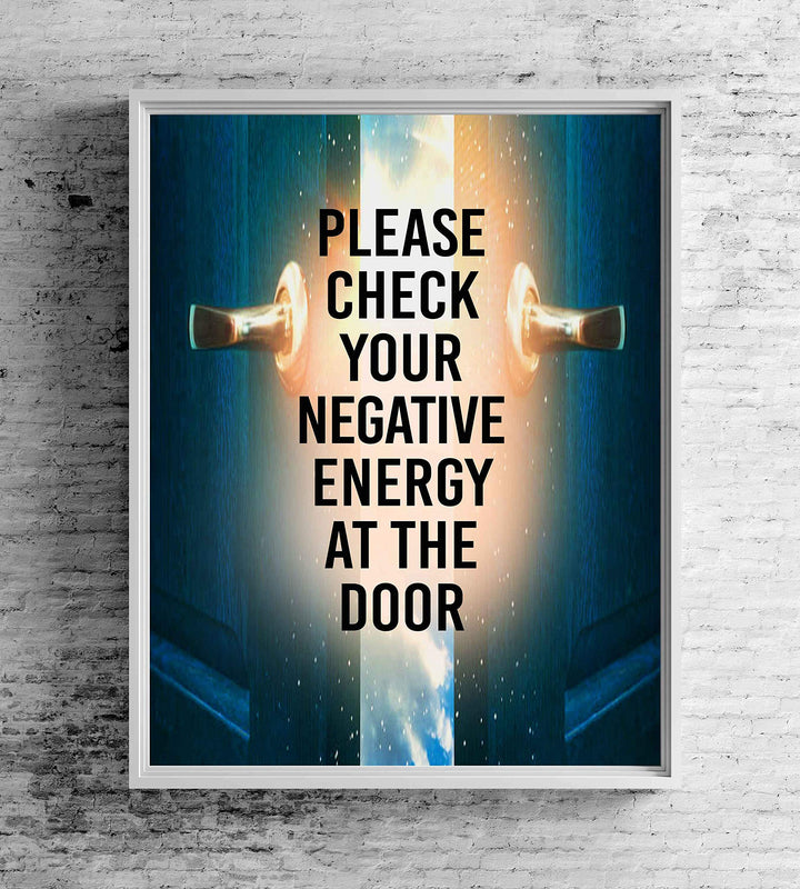 Check Negative Energy At Door Spiritual Quotes Wall Art- 8 x 10" Modern Typographic Wall Print with Open Door Image-Ready to Frame. Inspirational Life Quotes for Home-Studio-Office-Zen Decor!