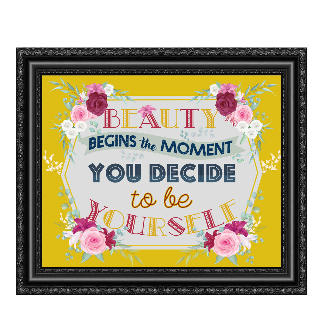 Beauty Begins Moment You Decide to Be Yourself Inspirational Wall Art -10 x 8" Floral Picture Print-Ready to Frame. Positive Home-Office-School-Counseling Decor. Great Gift for Inspiration!