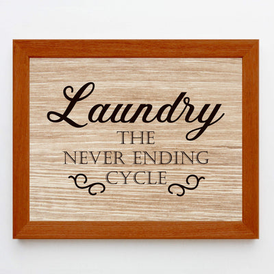 Laundry-The Neverending Cycle-Funny Signs Wall Art-10 x 8" Vintage Replica Wood Print-Ready to Frame. Home-Guest House Decor-Accessories. Funny Decor to Inspire Home Duties! Printed On Photo Paper.