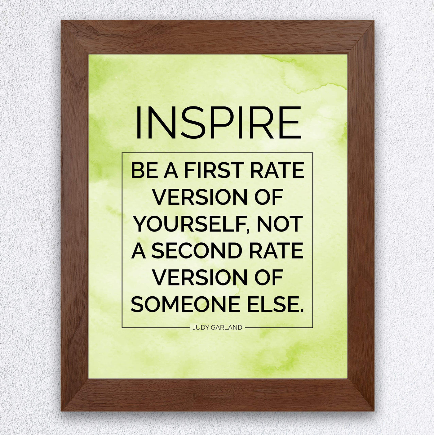 Judy Garland Quotes-"Inspire-Be a First Rate Version of Yourself" Inspirational Wall Art -8x10" Motivational Print-Ready to Frame. Home-Office-Classroom-Dorm Decor. Great Sign to Build Confidence!