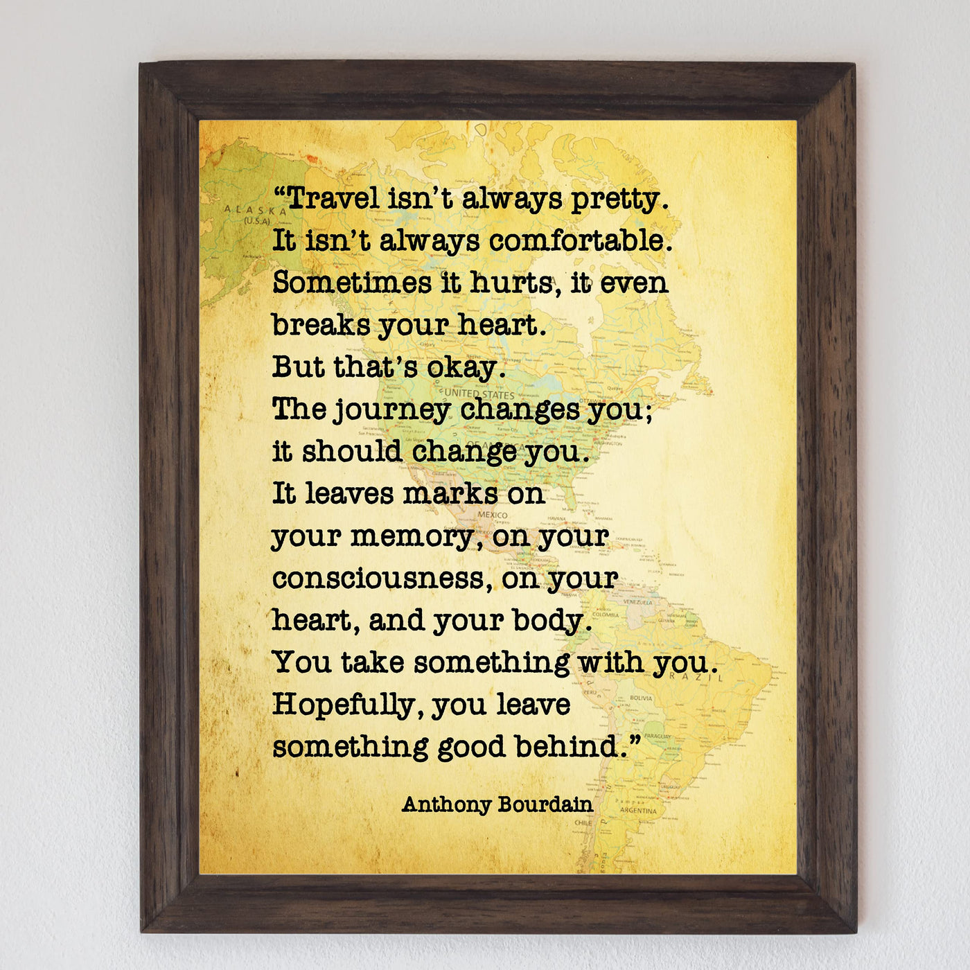 Travel Isn't Always Pretty-Motivational Wall Art-8x10" Quote by Anthony Bourdain. Distressed Map Print Image-Ready to Frame. Inspirational Home-Office-Classroom-Library Decor!