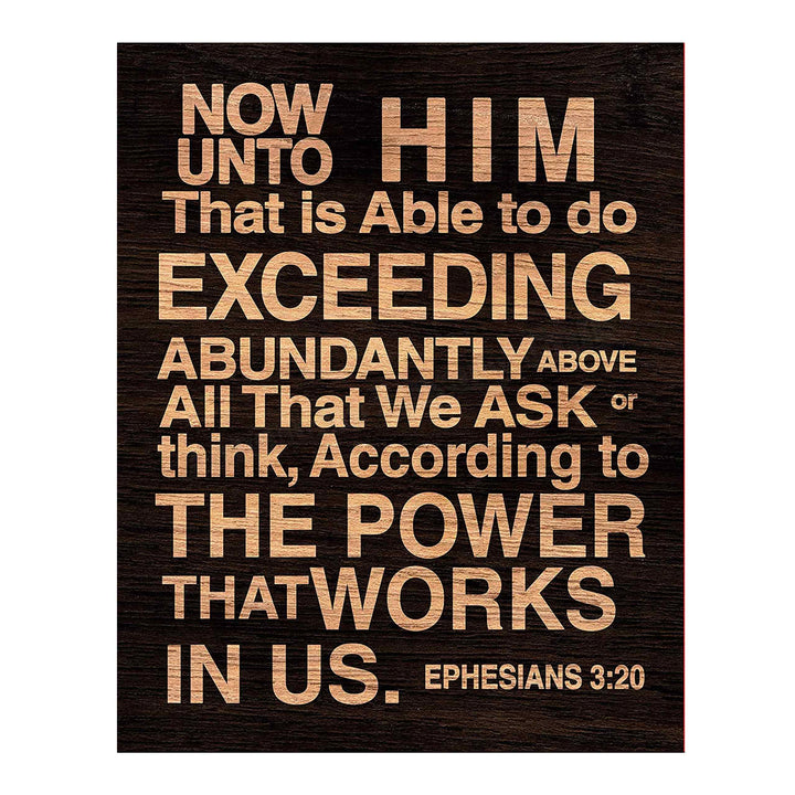 Now Unto Him That Is Able Ephesians 3:20-Bible Verse Wall Art-11 x 14" Typographic Scripture Print-Ready to Frame. Modern Home-Office-Church Decor. Great Christian Gift! Printed on Paper, Not Wood.