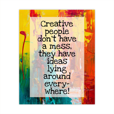 Creative People-Have Ideas Lying Around Everywhere Funny Quotes Wall Sign -8 x 10" Abstract Art Print -Ready to Frame. Inspirational Home-Office-Studio-Dorm Decor. Great Gift for Artists!