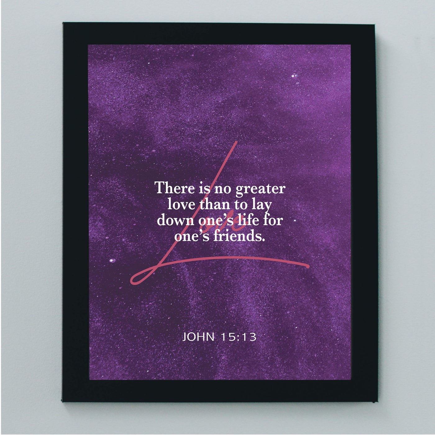 ?No Greater Love-For One's Friends?- John 15:13- Bible Verse Wall Art- 8 x 10" Modern Typographic Design. Scripture Wall Print-Ready to Frame. Home-Office-Church D?cor. Great Christian Gift!