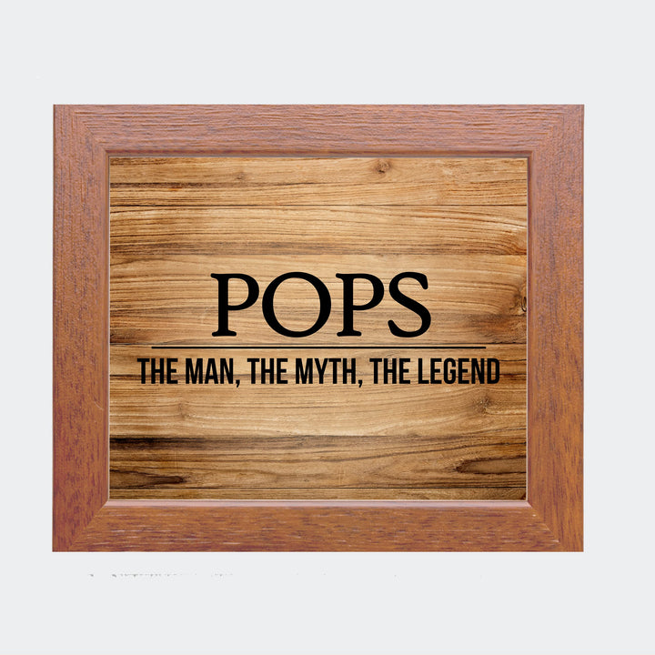 "Pops -The Man, Myth &amp; Legend" Funny Family Sign -10x8" Rustic Father &amp; Grandpa Wall Print -Ready to Frame. Inspirational Home-Office-Family Room Decor. Great Gift for Dad, Papa, &amp; All Men!