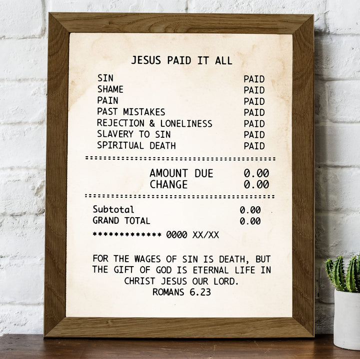 Jesus Paid It All Inspirational Christian Wall Decor-8 x 10" Replica Receipt Design Art Print -Ready to Frame. Motivational Decor for Home-Office-Church-School. Great Religious Gift of Faith!