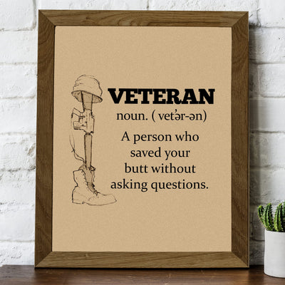 Veteran-Person Who Saved Your Butt Without Asking Questions-Patriotic Wall Art-8x10" USA Military Print-Ready to Frame. Home-Office-Cave-Shop-American Decor. Show Your Gratitude For Our Veterans!