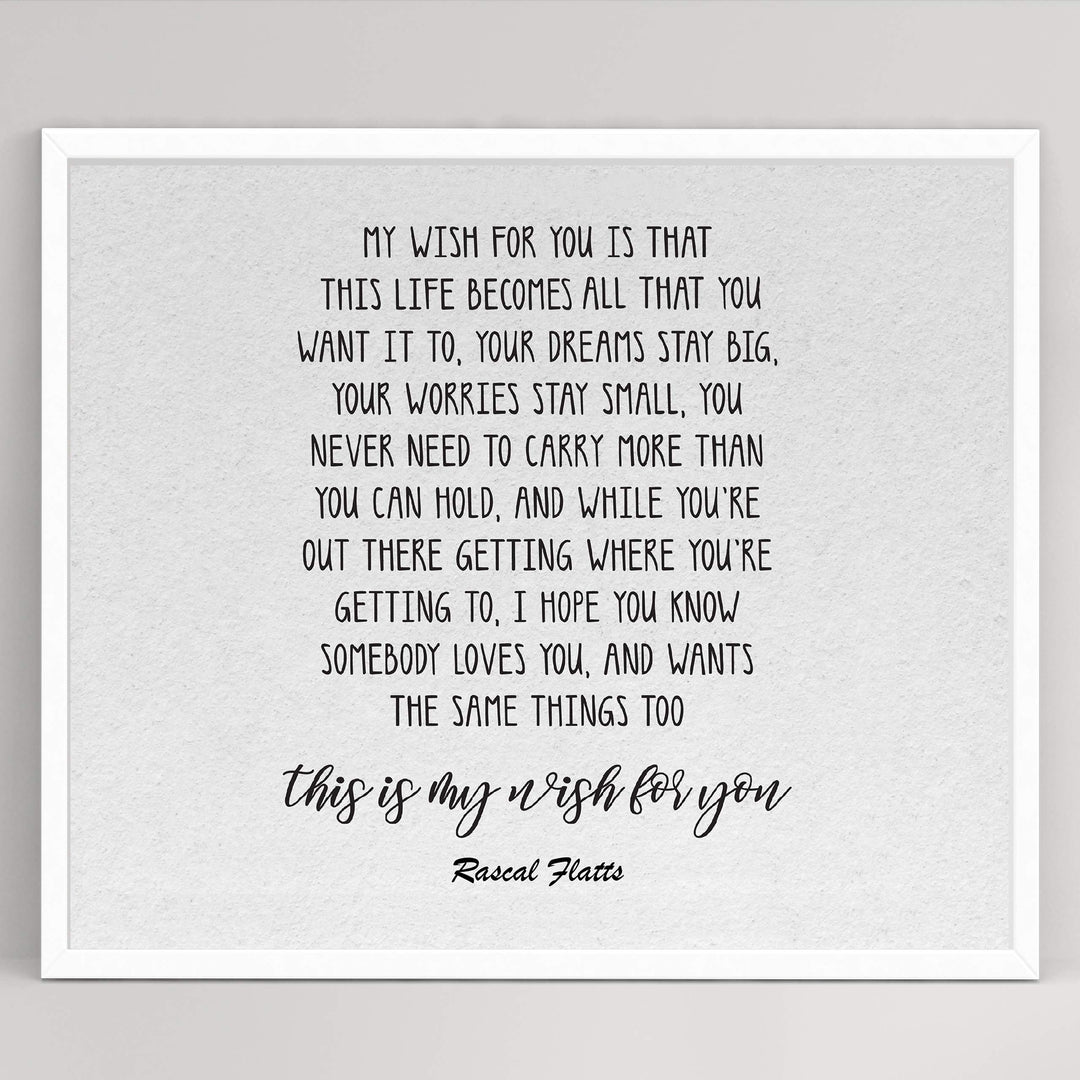 My Wish for You-Song Lyric Wall Art-10 x 8" Inspirational Poster Print-Ready to Frame. Country Music Lyrics Wall Sign for Home-Office-Study-Dorm Decor. Great Wedding Gift! Perfect for Graduates!
