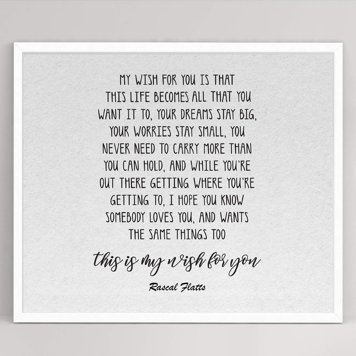 My Wish for You-Song Lyric Wall Art-10 x 8" Inspirational Poster Print-Ready to Frame. Country Music Lyrics Wall Sign for Home-Office-Study-Dorm Decor. Great Wedding Gift! Perfect for Graduates!