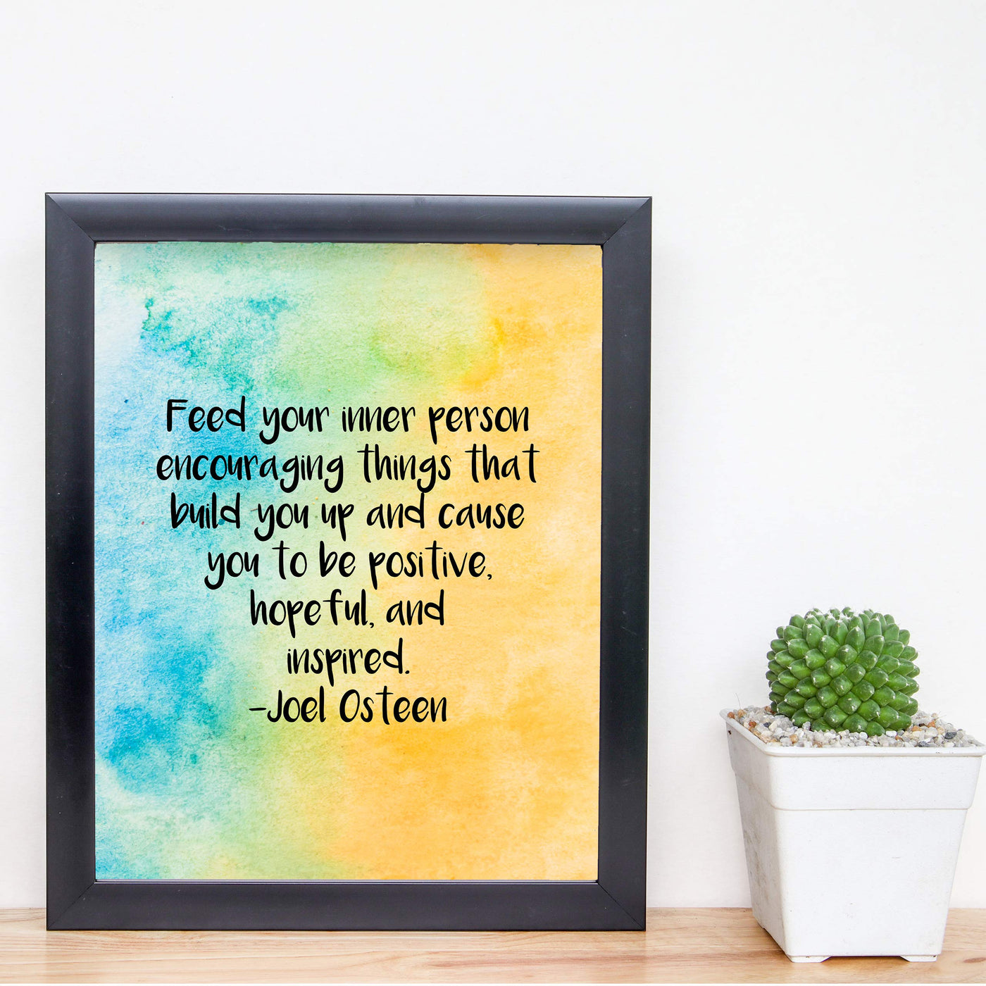 Joel Osteen Quotes-"Feed Your Inner Person Encouraging Things" Inspirational Christian Wall Art-8x10" Abstract Art Print-Ready to Frame. Home-Office-Church-School Decor. Be Positive-Hopeful-Inspired!