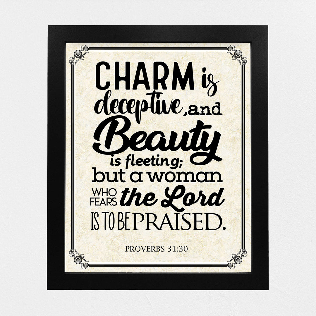 Beauty Is Fleeting-Woman Who Fears the Lord-To Be Praised-Proverbs 31:30 Bible Verse Wall Art- 8x10"-Scripture Print-Ready to Frame. Inspirational Home-Office-Church Decor. Great Christian Gift!