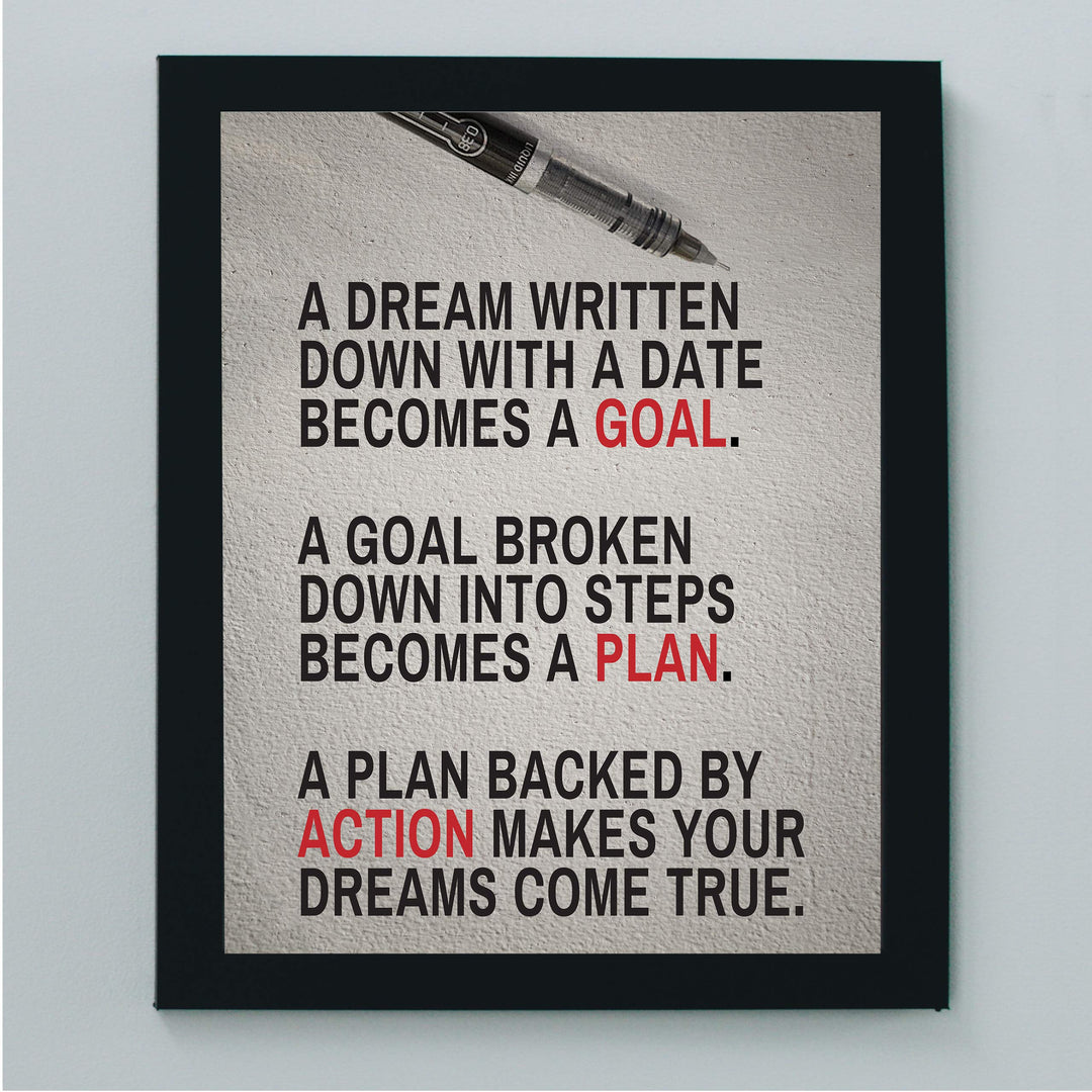 A Dream Written Down Becomes a Goal-Motivational Quotes Wall Decor -8 x 10" Typographic Art Print-Ready to Frame. Home-Office-Classroom-Dorm-Gym Decor. Perfect Desk Sign! Great Inspirational Gift!