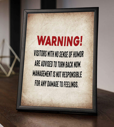 WARNING-Visitors with No Sense of Humor-Turn Back Now Funny Wall Sign. 8 x 10" Wall Art Print-Ready to Frame. Funny Home-Kitchen-Office-Bar-Garage-Man Cave D?cor. Perfect For Political Correctness!