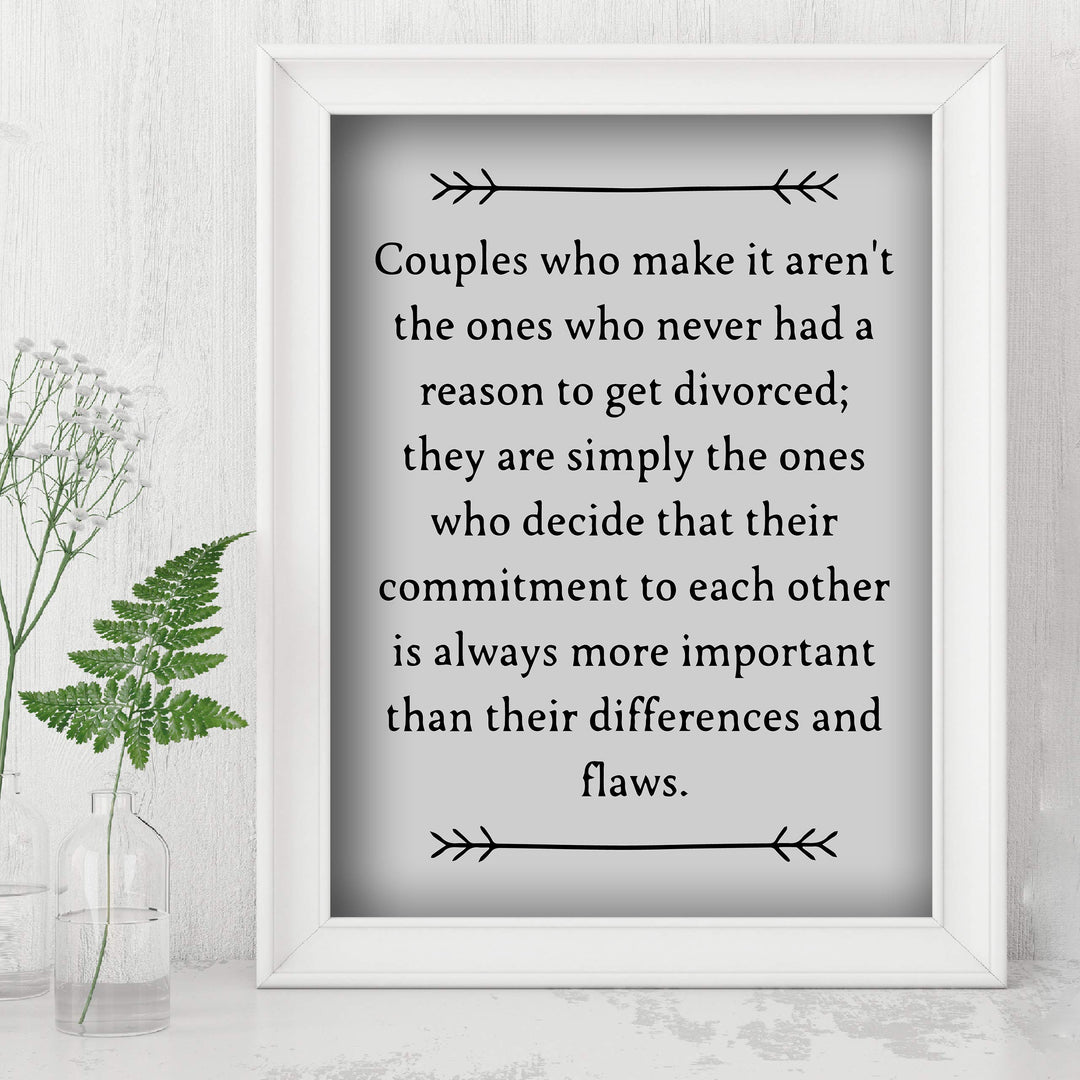 Couples Who Make It Decide Commitment More Important Inspirational Love &amp; Marriage Wall Art-8 x 10" Typographic Print-Ready to Frame. Perfect Wedding-Anniversary Gift! Great Advice for Newlyweds!