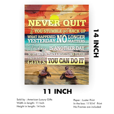 Never Quit-You Can Do It Inspirational Beach-Ocean Themed Sign-11x14" Motivational Wall Art Print w/Sea Turtle Image-Ready to Frame. Rustic Home-Beach House-Nautical Decor! Printed on Photo Paper.