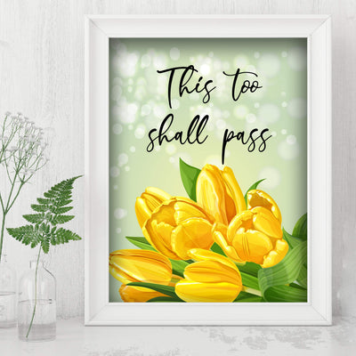 This Too Shall Pass Inspirational Quotes Wall Art -8 x 10" Floral Poster Print-Ready to Frame. Modern Typographic Design. Positive Home-Office-Church-Christian Decor. Great Motivational Gift!