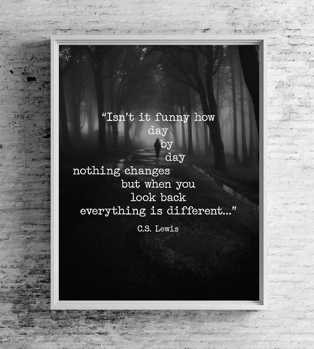 C.S. Lewis Quotes Wall Art-"When You Look Back Everything Is Different"- 8 x 10" Inspirational Typographic Photo Print-Ready to Frame. Modern Home-Office-School Decor. Great Gift &amp; Life Lesson!
