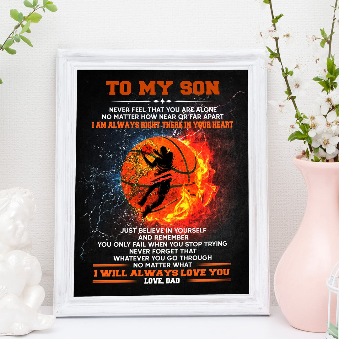 To My Son -I Am Always Right There Inspirational Family Wall Art Sign -11 x 14" Motivational Basketball Poster Print -Ready to Frame. Loving Message for Any Son. Great Birthday &amp; Graduation Gift!