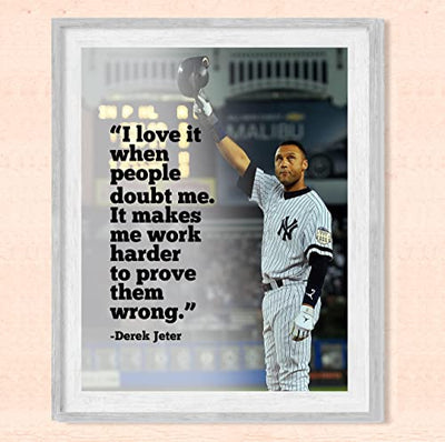 Derek Jeter Quotes Wall Art-"Love When People Doubt Me-Makes Me Work Harder"-8x10"