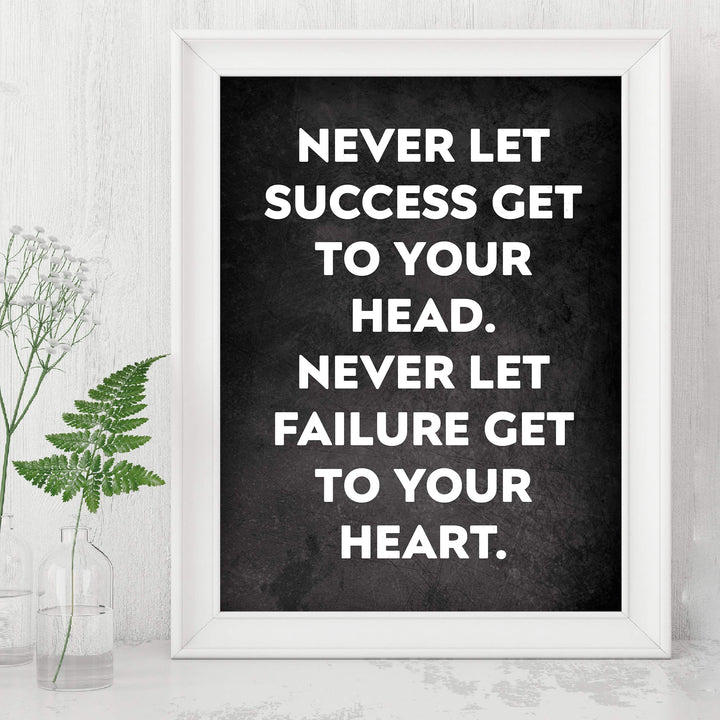 Never Let Success Get To Your Head Motivational Wall Sign -8 x 10" Modern Typographic Art Print-Ready to Frame. Ideal Home-Office-Work-Gym Decor. Perfect Desk &amp; Cubicle Sign To Inspire Success!