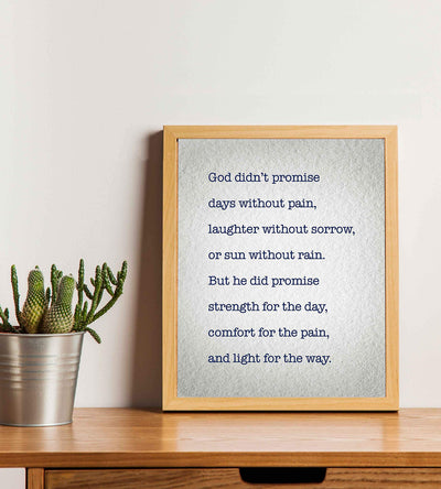 God Didn't Promise Days Without Pain-Spiritual Wall Art Sign-8 x 10" Modern Poster Print-Ready to Frame. Inspirational Home-Office-Study-Church D?cor. Great Christian Reminder of God's Promises!