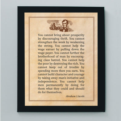 Abraham Lincoln Quotes-"Cannot Bring About Prosperity By Discouraging Thrift"-Motivational Wall Art-8x10" Historical Presidential Print-Ready to Frame. Home-Office-Patriotic Decor. Great Library Sign!