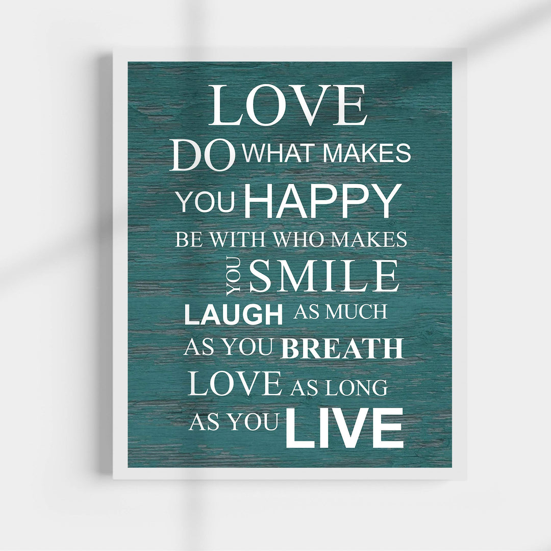 Love-Do What Makes You Happy Motivational Quotes Wall Art Sign - 11 x 14" Inspirational Poster Print-Ready to Frame. Home-Office-School-Dorm Decor. Great Reminders for All! Printed on Paper.
