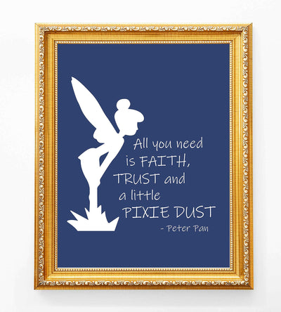 Peter Pan Quotes-"All You Need Is Faith-Trust-Pixie Dust"-8 x 10" Wall Art Print-Ready to Frame. Typographic Print with Fairy Silhouette Image. Inspirational Home-Bedroom-Play Room-Nursery Decor!