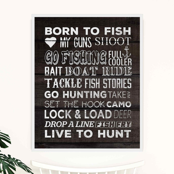 Born to Fish-Love My Guns-Live to Hunt Rustic Fishing &amp; Hunting Wall Art Sign-11 x 14" Distressed Wood Replica Print-Ready to Frame. Perfect Home-Office-Cabin-Lodge-Lake Decor! Printed on Paper.