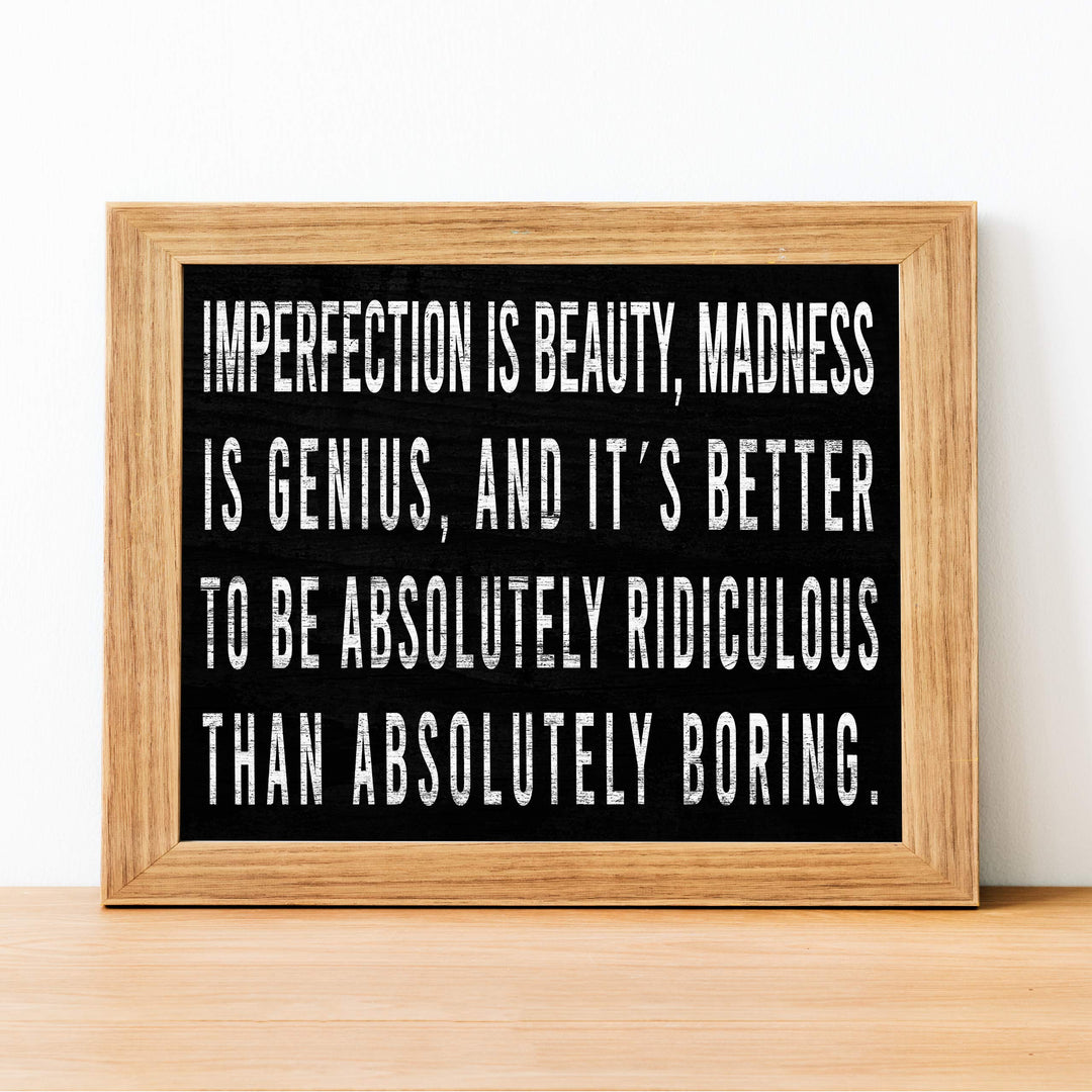 Imperfection Is Beauty-Madness Is Genius- Inspirational Quotes Wall Art - 14 x 11" Typographic Farmhouse Print-Ready to Frame. Rustic Home-Office-School-Dorm Decor. Great Reminders to Live Life!