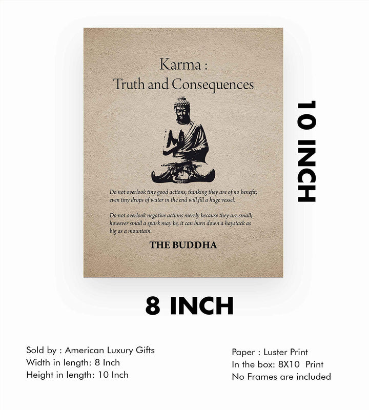 Buddha-"Karma-Truth &amp; Consequences" Spiritual Quotes Wall Art- 8 x 10" Modern Inspirational Wall Print with Buddha Image-Ready to Frame. Home-Studio-Office D?cor. Great Zen Gift &amp; Reminders on Karma!