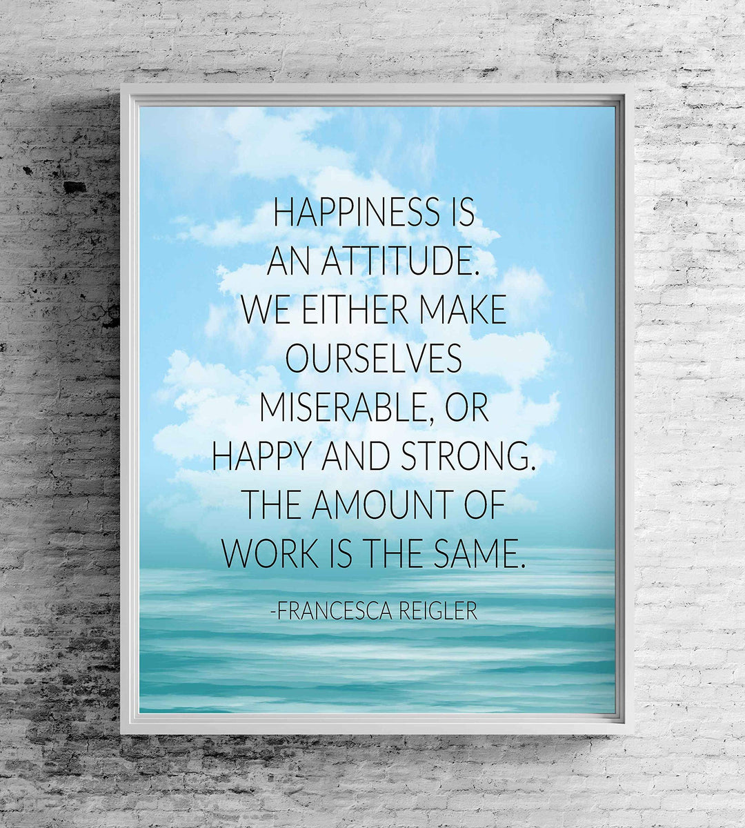 Happiness Is An Attitude-Inspirational Quotes Wall Art-8 x 10" Modern Typographic Print-Ready to Frame. Positive Quote by Francesca Reigler. Home-Office-School-Dorm Decor. Great Gift &amp; Life Lesson!