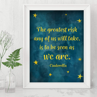 Cinderella Quotes-"The Greatest Risk Any Of Us Will Take"-8 x 10" Inspirational Wall Art-Ready to Frame. Abstract Art Print with Star Images. Perfect Home-Girls Bedroom-Playroom-Nursery Decor!