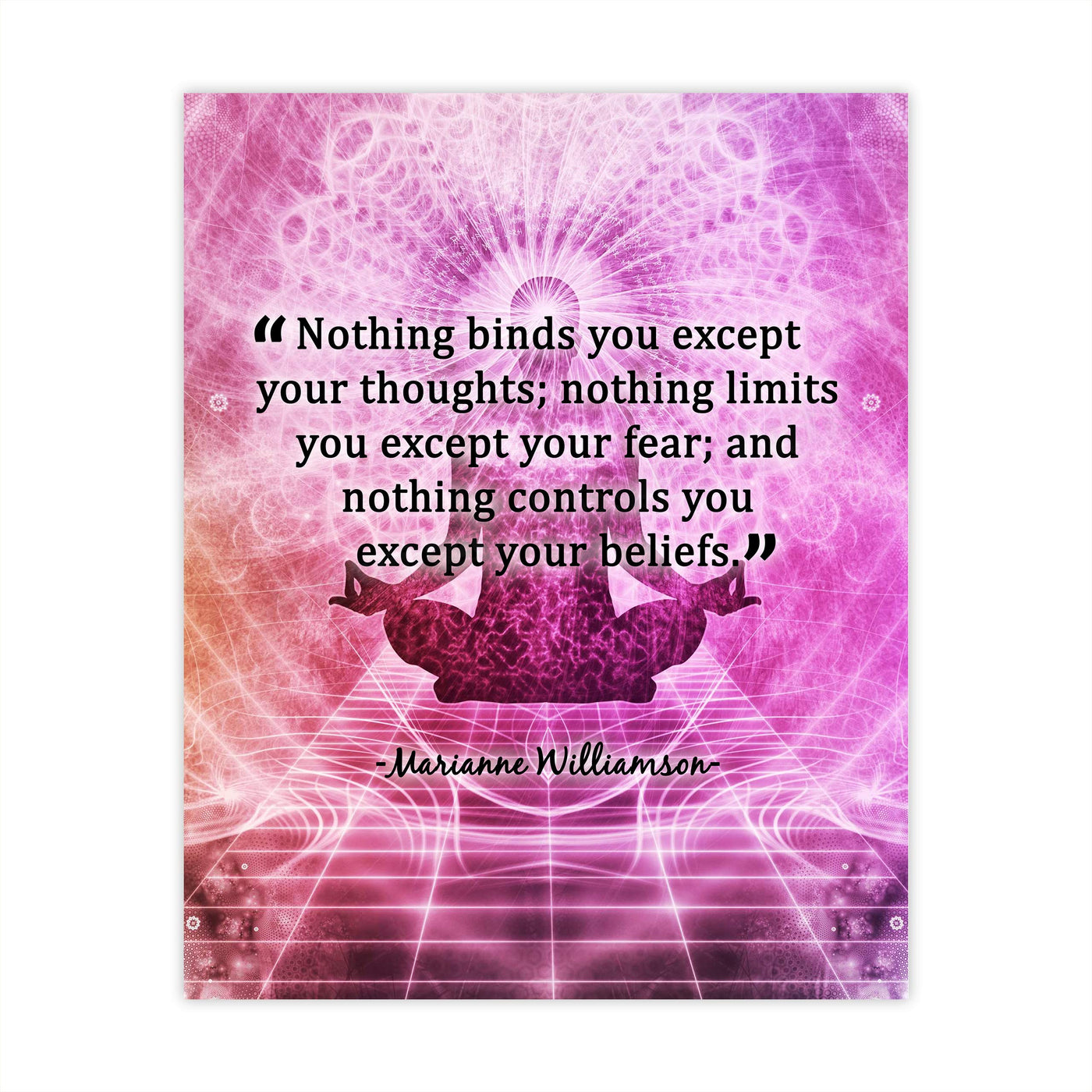 Nothing Binds You Except Your Thoughts-Marianne Williamson Quotes Wall Print-8 x 10"-Ready to Frame. Inspirational Wall Art w/Yoga Pose. Modern Decor for Home-Office-Studio-Dorm. Perfect Zen Gift!