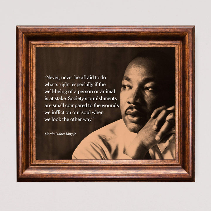 Martin Luther King Jr. Quotes-"Never Be Afraid To Do What&