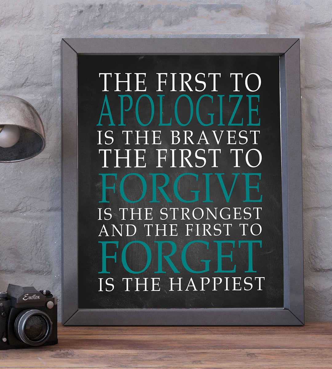 First To Apologize-Forgive-Forget Is Happiest -Life Quotes Wall Art Print- 8 x 10" Modern Typographic Poster Print-Ready to Frame. Inspirational Home-Office-School Decor. Perfect Classroom Sign!