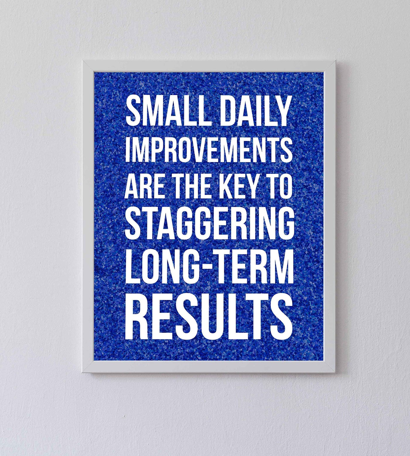 ?Small Daily Improvements-Key To Long-Term Results? Motivational Quotes Wall Art -8 x 10" Modern Poster Print-Ready to Frame. Inspirational Home-Office-School-Gym Decor. Great Sign for Motivation!