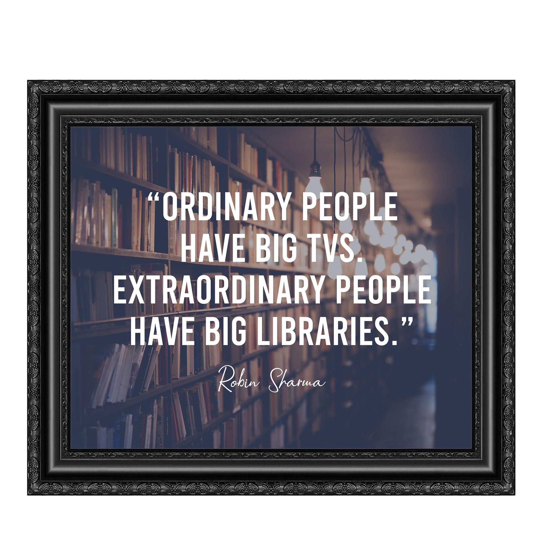 Extraordinary People Have Big Libraries Inspirational Wall Art Sign -1 ...