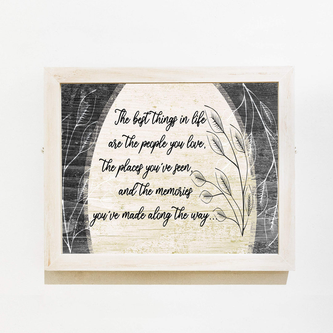 The Best Things In Life Inspirational Family Wall Art Sign -14 x 11" Rustic Poster Print w/Distressed Wood Design-Ready to Frame. Home-Entryway-Farmhouse-Cabin Decor. Printed on Photo Paper.