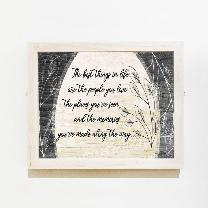 The Best Things In Life Inspirational Family Wall Art Sign -14 x 11" Rustic Poster Print w/Distressed Wood Design-Ready to Frame. Home-Entryway-Farmhouse-Cabin Decor. Printed on Photo Paper.